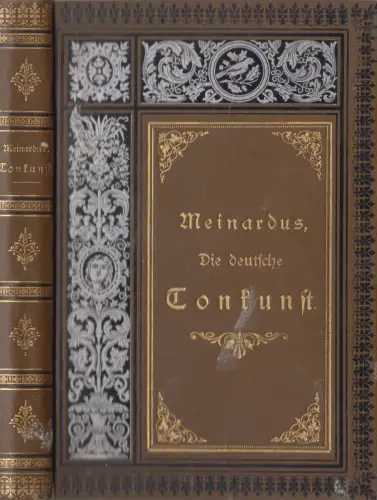 Buch: Die deutsche Tonkunst, Ludwig Meinardus, 1888, Verlag Georg Böhme Nachf.