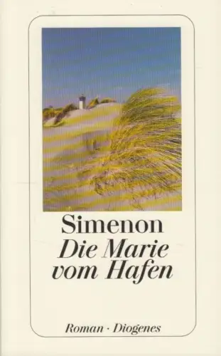 Buch: Die Marie vom Hafen, Simenon, Georges. Detebe Diogenes Taschenbuch, 2005