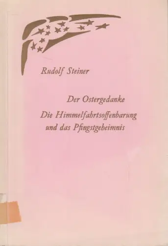 Buch: Der Ostergedanke, 2 Vorträge, Rudolf Steiner, 1958, gebraucht, gut