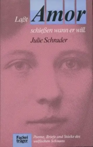 Buch: Laßt Amor schießen wann er will, Schrader, Julie. 1989