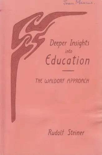 Buch: Deeper Insights into Education, The Waldorf Approach, Rudolf Steiner, 1983