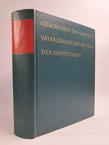Buch: Geschichte des Großen Vaterländischen Krieges der Sowjetunion. Band 4