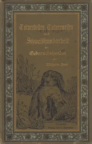 Buch: Totverbellen, Totverweisen und Schweißhundarbeit des Gebrauchshundes, Herb