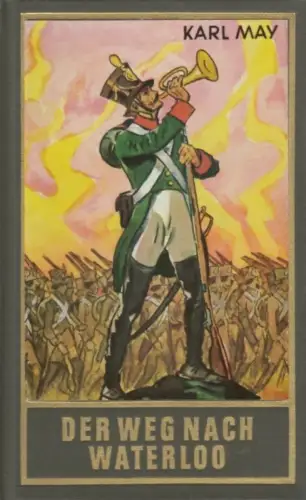 Buch: Der Weg nach Waterloo, May, Karl. Karl May's Gesammelte Werke,