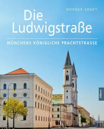 Buch: Die Ludwigstraße, Ebnet, Werner, 2018, Allitera Verlag, gebraucht sehr gut