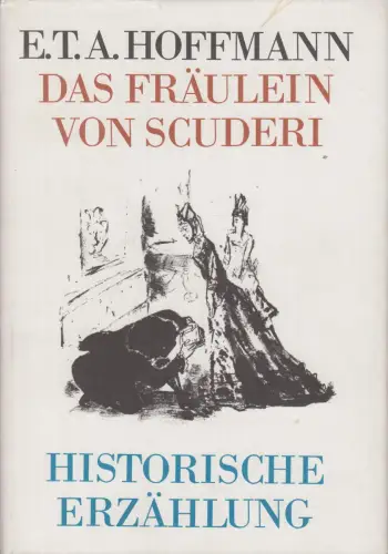 Buch: Das Fräulein von Scuderi, Hoffmann, E.T.A. 1976, Verlag der Nation 345233