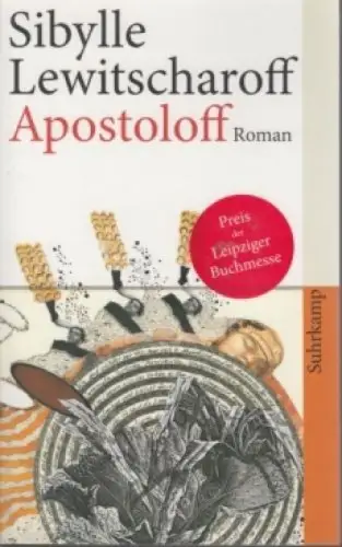 Buch: Apostoloff, Lewitscharoff, Sibylle. St, 2013, Suhrkamp Verlag, Roman