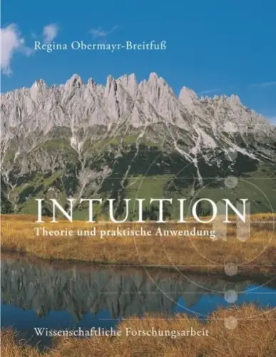 Buch: Intuition, Theorie und praktische Anwendung, Obermayr-Breitfuß, Regina