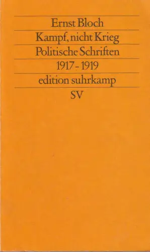 Buch: Kampf, nicht Krieg, Bloch, Ernst, 1985, Suhrkamp, Politische Schriften