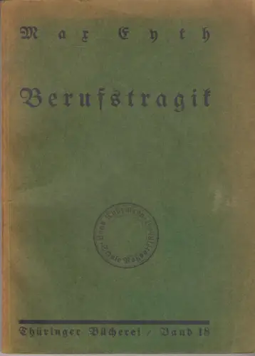 Buch: Berufstragik, Eyth, Max, 1926, Aus dem Taschenbuch eines Ingenieurs