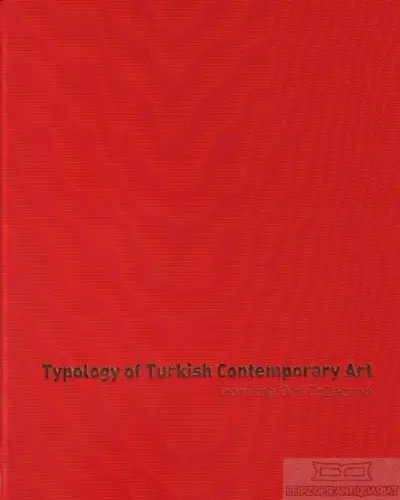 Buch: Typology of Turkish Contemporary Art, Özil, Daghan. 2010