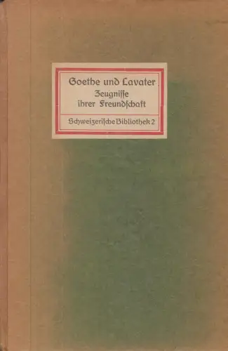 Buch: Goethe und Lavater, 1918, Rascher & Co, gebraucht, gut