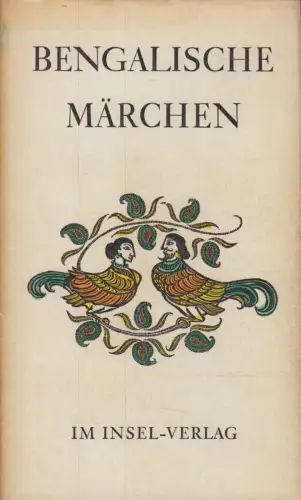 Buch: Bengalische Märchen, Mode, Heinz / Ray, Arun. 1967, Insel Verlag
