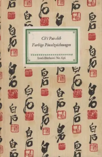 Insel-Bücherei 636, Ch´i Po-shih. Farbige Pinselzeichnungen, Kuntze, Hertha