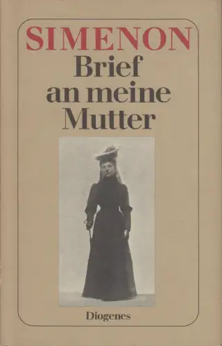 Buch: Briefe an meine Mutter, Simenon, Georges. 1978, Diogenes Verlag