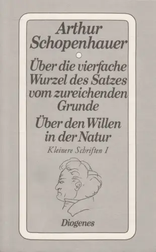 Buch: Über die vierfache Wurzel ... / Über den Willen, Schopenhauer, Diogenes