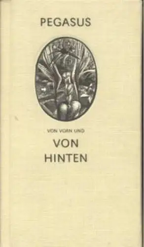 Buch: Pegasus von vorn und hinten, Kästner, Herbert. 1983, Edition Leipzig