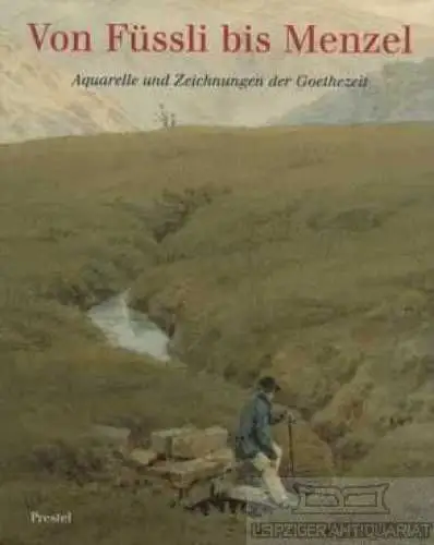 Buch: Von Füssli bis Menzel, Sieveking, Hinrich. 1997, Prestel-Verlag