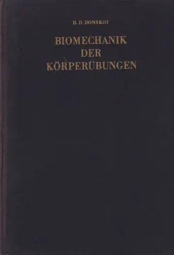 Buch: Biomechanik der Körperübungen, Donskoi, D. D., 1961, Sportverlag Berlin