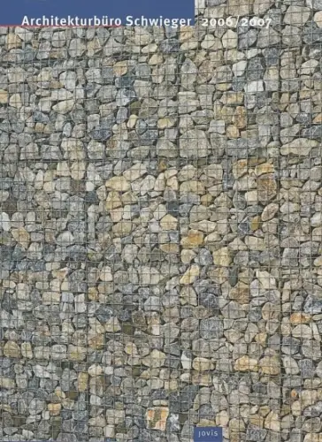 Buch: Architekturbüro Schwieger 2006/2007, Kähler, Gert. 2006, Jovis Verlag