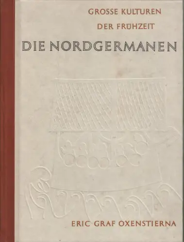 Buch: Die Nordgermanen, Oxenstierna, Eric, 1957, gebraucht, gut