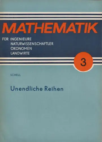 Buch: Unendliche Reihen, Schell, H.-J. 1974, gebraucht, gut