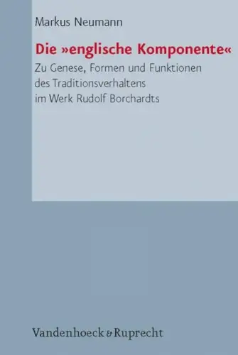 Buch: Die englische Komponente, Neumann, Markus, 2007, Vandenhoeck & Ruprecht