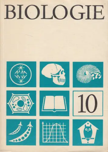 Buch: Biologie 10, Lehrbuch für Klasse 10, 1987, Volk und Wissen