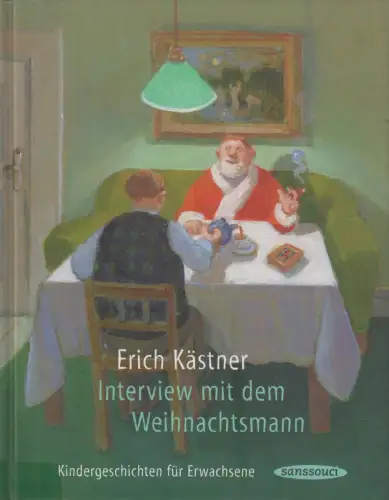 Buch: Interview mit dem Weihnachtsmann, Kästner, Erich. 2006, Sanssouci Verlag