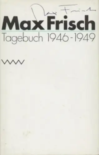 Buch: Tagebuch 1946-1949, Frisch, Max. 1987, Volk und Welt Verlag 18699