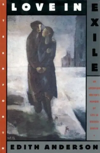 Buch: Love in Exile, Anderson, Edith, 1999, Steerforth Press, gebraucht sehr gut