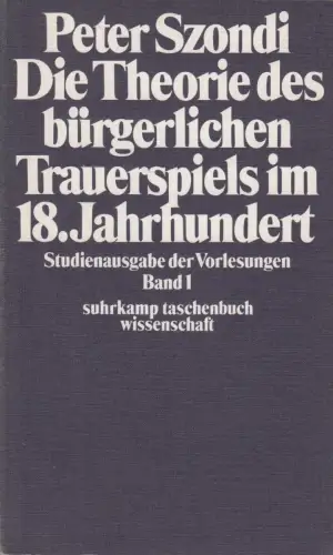 Buch: Die Theorie des bürgerlichen Trauerspiels im 18. Jahrhundert, Szondi, 1973