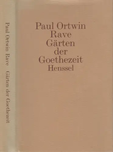 Buch: Gärten der Goethezeit, Paul Ortwin Rave, 1981, Henssel, gebraucht, gut
