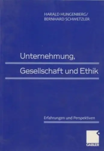 Buch: Unternehmung, Gesellschaft und Ethik, Harald Hungenberg. 2000