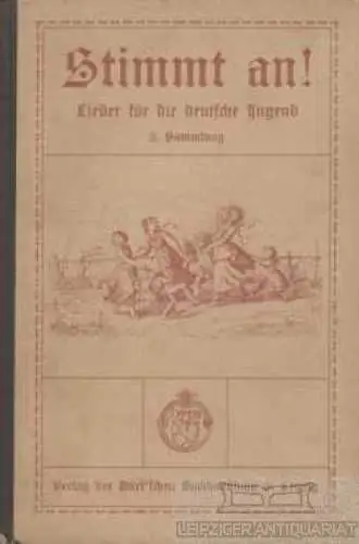 Buch: Stimmt an ! Lieder für die deutsche Jugend 2. Sammlung. 1926