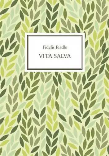 Buch: Vita Salva, Lateinische Gedichte, Fidelis Rädle, 2018, Reichert, signiert