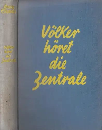 Buch: Völker, höret die Zentrale, Georg Schwarz, 1933, Frundsberg Verlag