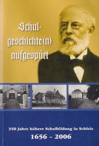 Buch: Schulgeschichte(n) aufgespürt, 350 Jahre höhere Schulbildung in Schleiz