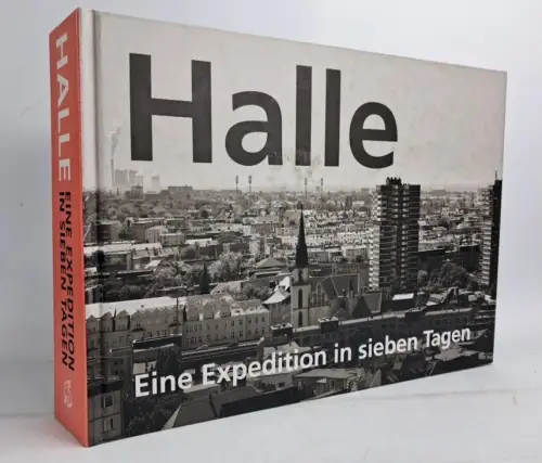 Buch: Halle -  Eine Expedition in sieben Tagen, Götze / Giebler / Lohse, 2011