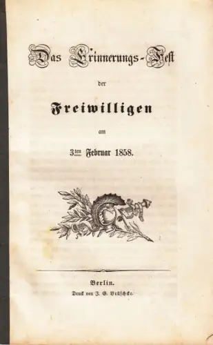 Buch: Das Erinnerungs-Fest der Freiwilligen am 3 ten Februar 1858. 1858
