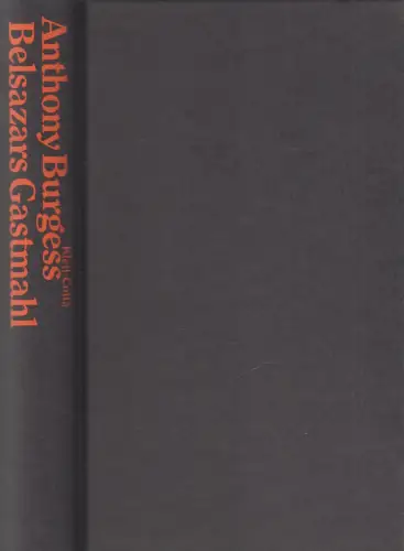 Buch: Belsazars Gastmahl, Roman. Burgess, Anthony, 1996, Klett Cotta Verlag