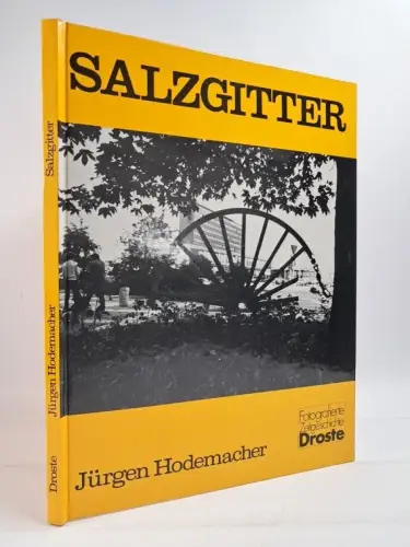 Buch: Salzgitter, Jürgen Hodemacher, 1984, Droste Verlag, gebraucht, sehr gut