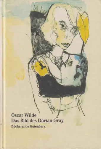 Buch: Das Bild des Dorian Gray, Wilde, Oscar, 2000, Büchergilde Gutenberg, Roman