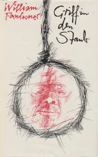 Buch: Griff in den Staub, Roman. Faulkner, William, 1964, Verlag Volk und Welt