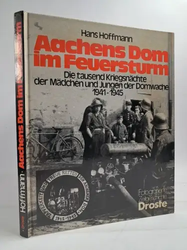 Buch: Aachens Dom im Feuersturm, Hans Hoffmann, 1984, Droste Verlag