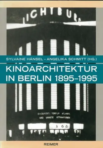 Buch: Kinoarchitektur in Berlin 1895-1995, Hänsel, Sylvaine, 1995, Reimer