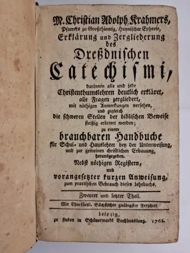 Buch: Erklärung und Zergliederung des Dreßdnischen Catechismi 2, Krahmer, 1766