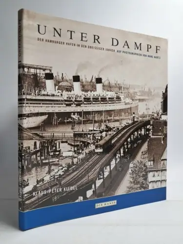 Buch: Unter Dampf, Der Hamburger Hafen in den dreißiger Jahren auf Photographien