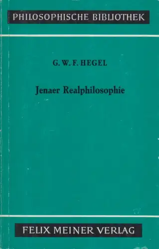 Buch: Jenaer Realphilosophie, Hegel, 1969, Philosophische Bibliothek Band 67