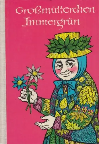 Buch: Großmütterchen Immergrün, Peters, Ruth. 1969, Der Kinderbuchverlag